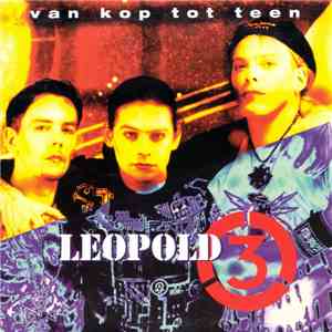Leopold 3 - Van Kop Tot Teen