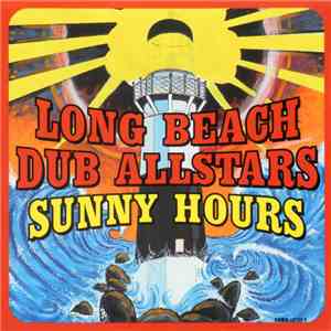 Long Beach Dub Allstars - Sunny Hours