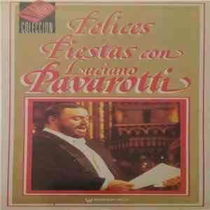 Luciano Pavarotti - Felices Fiestas Con Luciano Pavarotti
