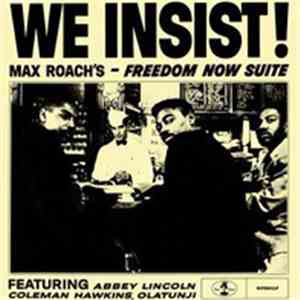 Max Roach - We Insist! Max Roach's Freedom Now Suite