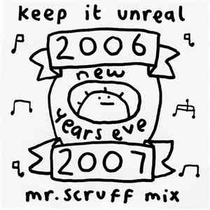 Mr. Scruff - Keep It Unreal New Years Eve Mix 2006 2007