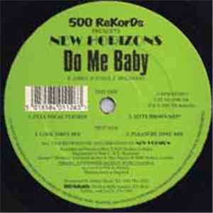 New Horizons - Do Me Baby