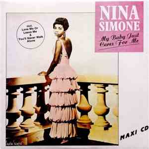 Nina Simone - My Baby Just Cares For Me