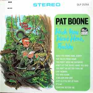Pat Boone - Wish You Were Here Buddy