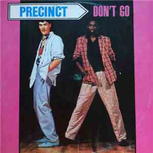 Precinct - Don't Go