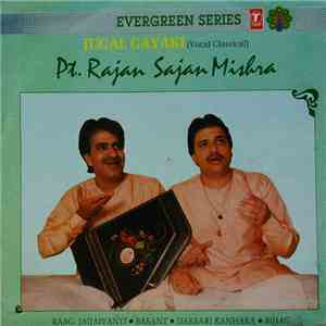 Pt. Rajan Sajan Mishra - Jugal Gayaki