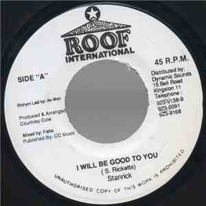 Stanrick - I Will Be Good To You