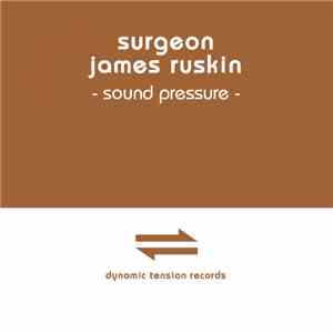 Surgeon & James Ruskin - Sound Pressure