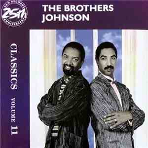 The Brothers Johnson - Classics Volume 11