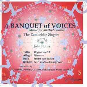 The Cambridge Singers Directed By John Rutter - A Banquet Of Voices