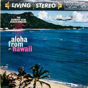 The Diamond Head Beachcombers - Aloha From Hawaii