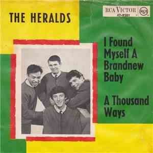 The Heralds  - I Found Myself A Brandnew Baby / A Thousand Ways
