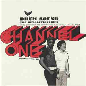 The Revolutionaries - Drum Sound: More Gems From The Channel One Dub Room ...