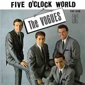 The Vogues - Five O'Clock World