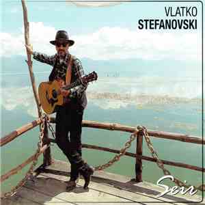 Vlatko Stefanovski - Seir
