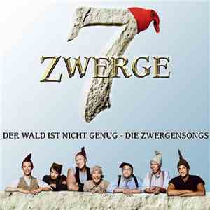 7 Zwerge - Der Wald ist nicht genug - die Zwergensongs