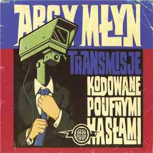 Arcy Młyn - Transmisje Kodowane Poufnymi Hasłami