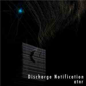 atnr - Discharge Notification