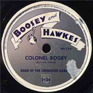 Band Of The Grenadier Guards - Colonel Bogey
