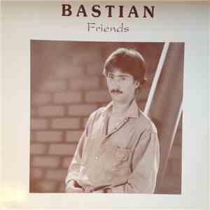 Bastian - Friends