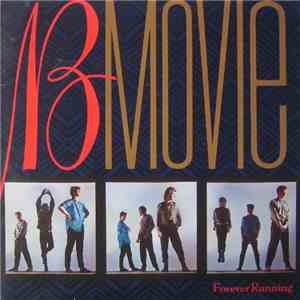 B-Movie - Forever Running