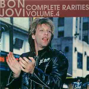 Bon Jovi - Complete Rarities Volume.4