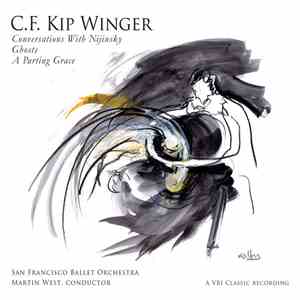 C.F. Kip Winger - Conversations With Nijinsky, Ghosts, A Parting Grace