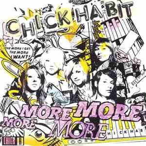 Chick Habit - More More More More