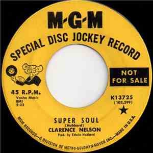 Clarence Nelson - Super Soul / Good Times