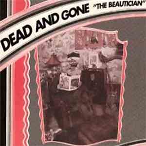 Dead And Gone - The Beautician