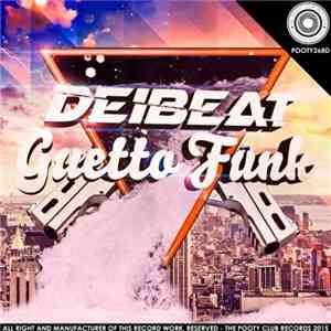 Deibeat - Guetto Funk