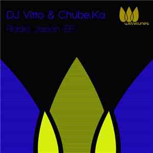 DJ Vitto & Chube.Ka - Radio Japan EP