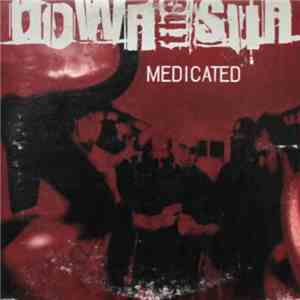Down The Sun - Medicated