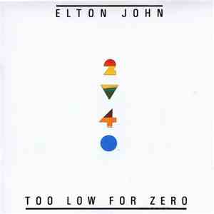 Elton John - Too Low For Zero
