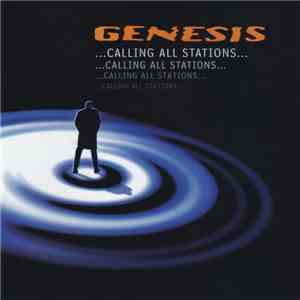Genesis - ...Calling All Stations...