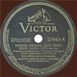 Glenn Miller And His Orchestra - Conchita, Marquita, Lolita, Pepita, Rosita ...