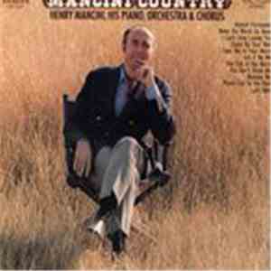 Henry Mancini, His Piano, Orchestra & Chorus - Mancini Country