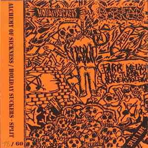 Holidaysuckers / Alchemy Of Sickness - Split Tape