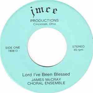 James McCray Choral Ensemble - Lord I've Been Blessed / Isn't It A Shame
