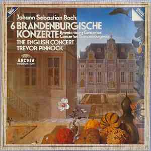 Johann Sebastian Bach - The English Concert, Trevor Pinnock - 6 Brandenburg ...
