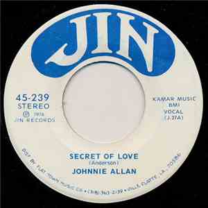Johnnie Allan - Secret Of Love / Nights Of Misery
