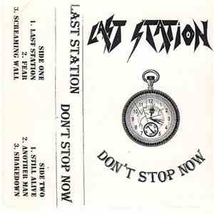 Last Station - Don't Stop Now
