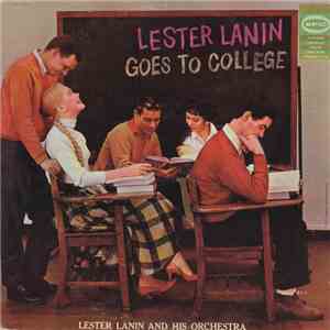 Lester Lanin And His Orchestra - Goes To College