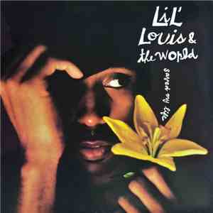 Lil' Louis & The World - Saved My Life
