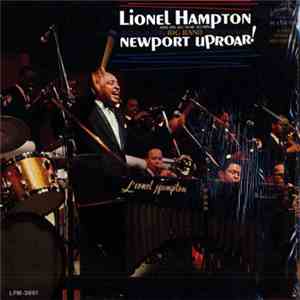 Lionel Hampton And His All-Star Alumni Big Band - Newport Uproar!