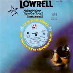Lowrell - Mellow Mellow Right On