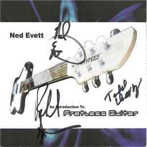 Ned Evett - An Introduction To Fretless Guitar