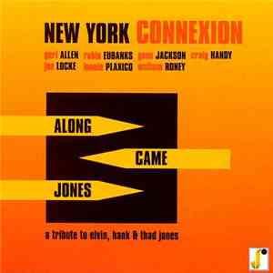 New York Connexion - Along Came Jones