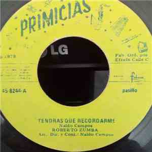 Roberto Zumba - Tendras Que Recordarme / Mala Conmigo