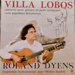 Roland Dyens - Villa Lobos